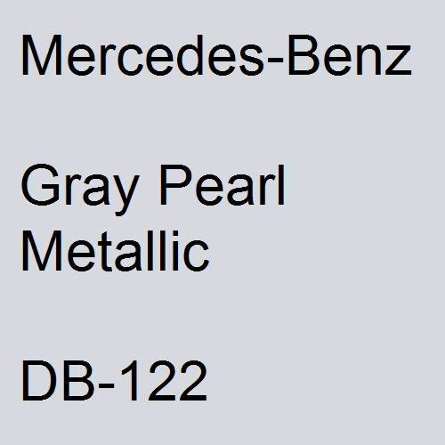 Mercedes-Benz, Gray Pearl Metallic, DB-122.